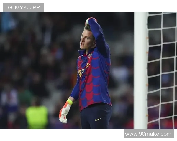 特尔施特根:从门将到传奇的成长之路与足球生涯回顾 特尔施特根:从门将到传奇的成长之路与足球生涯回顾